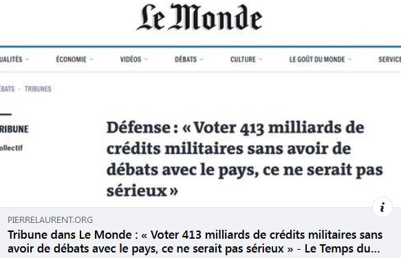 Tribune dans Le Monde : « Voter 413 milliards de crédits militaires sans avoir de débats avec le pays, ce ne serait pas sérieux » - Le Temps du Commun {HTML}